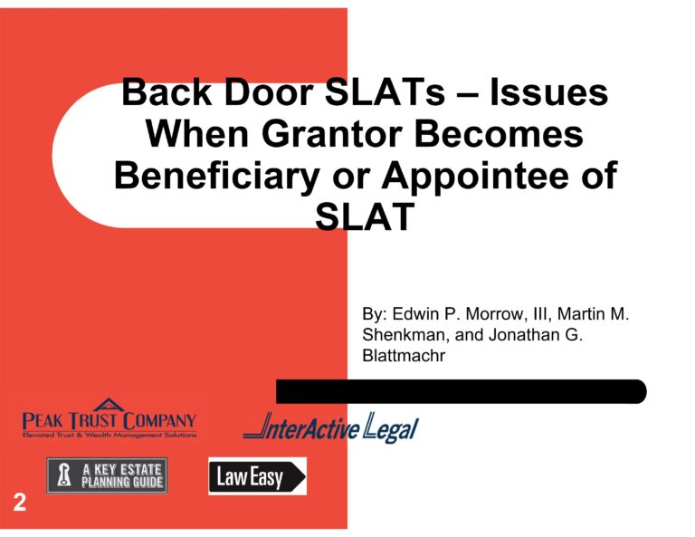 Back Door SLATs – Issues When Grantor Becomes Beneficiary or Appointee of SLAT