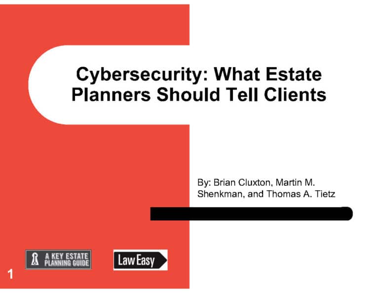 Cybersecurity: What Estate Planners Should Tell Clients