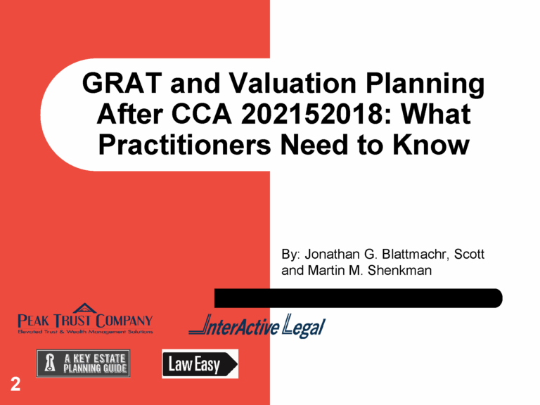 GRAT and Valuation Planning After CCA 202152018: What Practitioners Need to Know