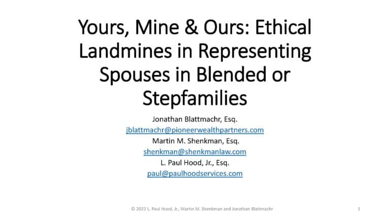 Representing Spouses in Blended or Stepfamilies: Planning and Ethical Landmines
