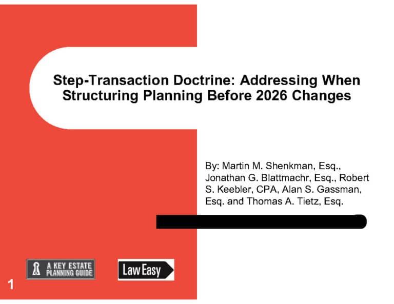 Step Transaction Doctrine Remains A Key Concern for Successful Planning